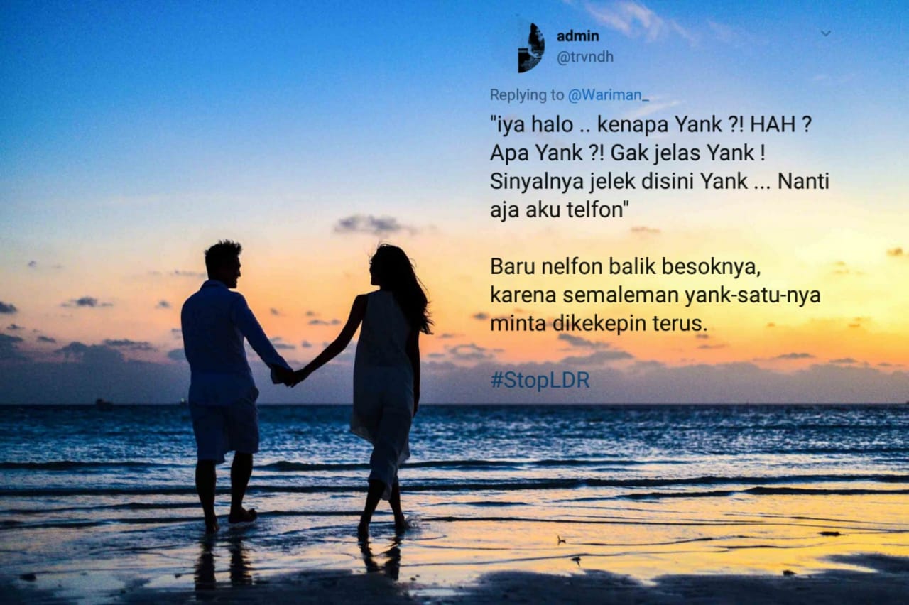 16 Pejuang LDR Luapkan Kekesalan Soal Cinta Jarak Jauh. Tagar #StopLDR Jadi Puncak Kemuakannya