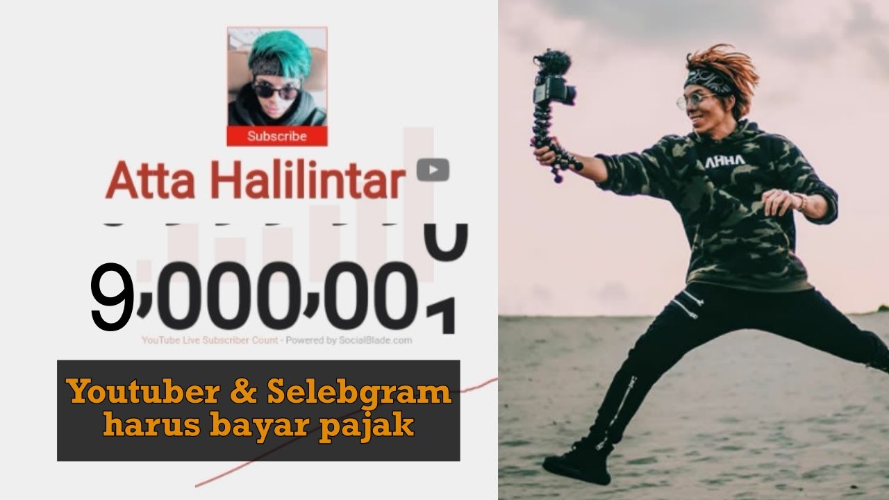 Subscriber Youtube Atta Halilintar Capai 9 Juta. Nggak Kebayang Berapa Pajak yang Harus Dibayar