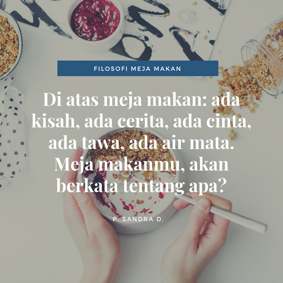 Apa yang diungkap di atas meja makanmu?