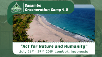 Bertema “Act for Nature dan Humanity” Sasambo Greenation Camp.4 Resmi Dibuka. Yuk Ikut!