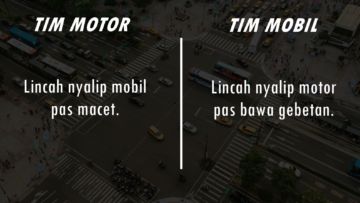 8 Perdebatan Tim Motor vs Tim Mobil yang Nggak Ada Habisnya. Apa pun Kendaraannya, Bersyukur Aja!