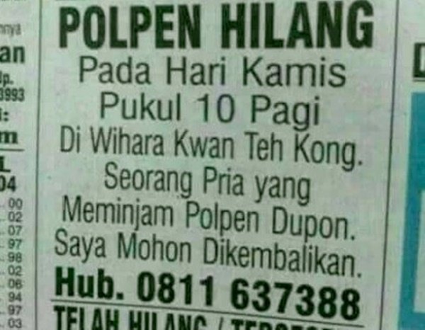 10 Berita Kehilangan Paling Kocak yang Pernah Ada. Ngeselin Kayak Gini Masih Ada yang Mau Bantuin?