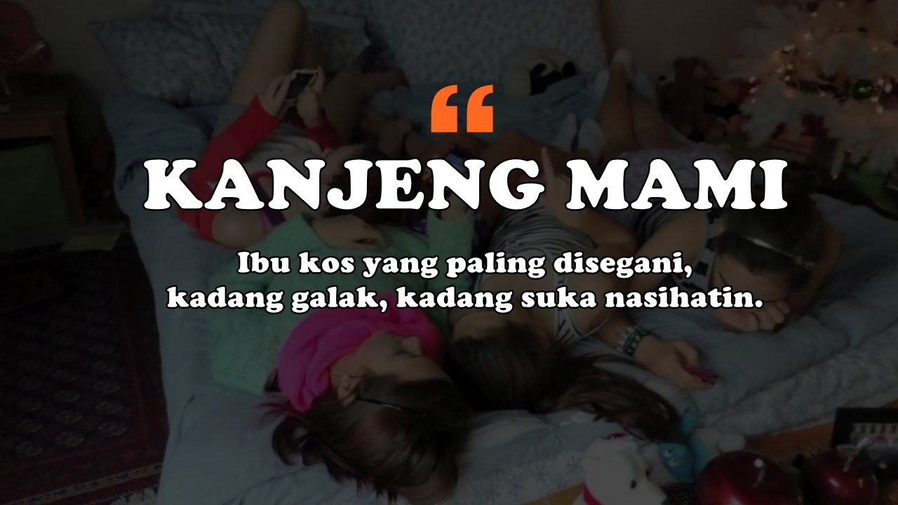 8 Kamus Kos-kosan Cewek 2.0. Kita Beberkan Semua Kode yang Sering Dipakai di Kosan Cewek