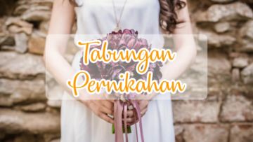 6 Tips Penting Siapkan Dana Pernikahan Bareng Calon Pasangan. Kalau Beneran Sayang, Perjuangkan!