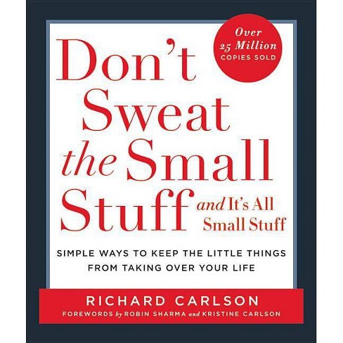 Rekomendasi 5 Buku yang Bisa Kamu Baca untuk Mengembangkan Soft-Skills Sekaligus Mengisi Waktu Luang 1 Dont Sweat The Small Stuff
