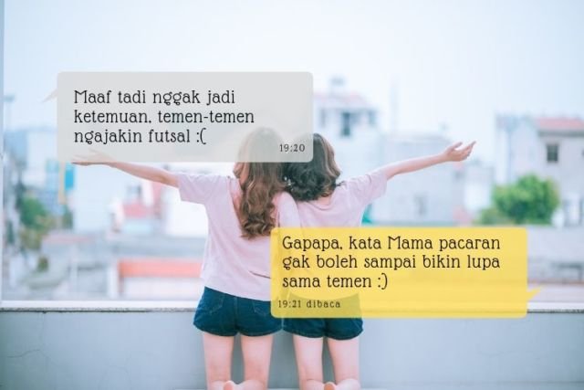 Lebih Dulu Punya Temen Daripada Pacar