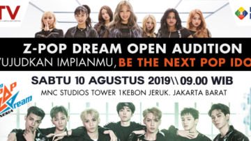 Ingin Mewujudkan Mimpi Jadi Idola? Yuk Ikut Audisi Z-Pop Dream Sekarang Juga!