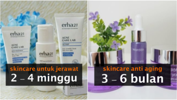 Ini Lama Waktu Skincare Menampakkan Efeknya. Jangan Buru-Buru Ganti, Lihat Dulu Hasilnya