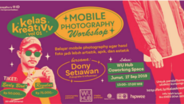 kreativv ID akan Mengadakan Kelas Kreativv “Mobile Photography Workshop”.  Buruan Daftar, Kuota Terbatas!