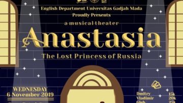 Rayakan English Days 2019 Sastra Inggris UGM Gelar Teater Musikal “Anastasia: The Lost Princess of Rusia”