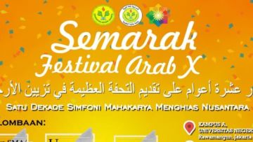 Semarak Festival Arab UNJ ke-10 Akan Digelar. Siap Ikutan dan Meriahkan?