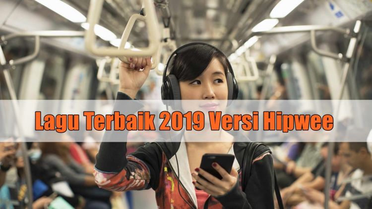 10 Lagu Lokal dan Internasional Terbaik Tahun 2019 Versi Hipwee. Siap-Siap Eargasm Keenakan!