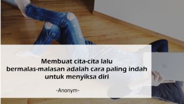 10 Quote Jleb untuk yang Merasa Pemalas. Nggak Capek Apa Rebahan Terus?