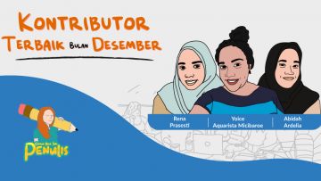 Ini Dia 3 Nama yang Jadi Kontributor Terbaik Desember 2019. Yuk, Intip Profil Singkat Mereka!