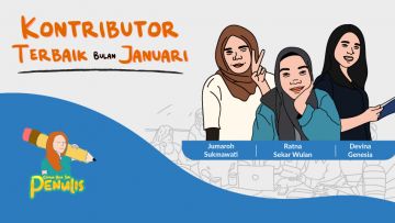 Juma, Ratna, dan Devina, 3 Nama Ini Adalah Kontributor Terbaik Bulan Januari Lho!