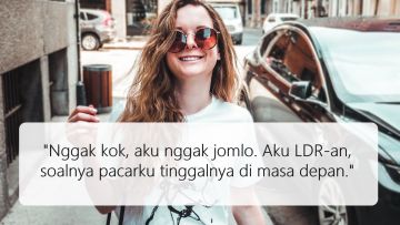 12 Quote Lucu untukmu yang Masih Sering Mengeluhkan Kejomloanmu. Dibawa Happy Aja Lagi~