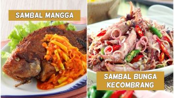 8 Kombinasi Sambal Khas Indonesia dengan Lauk yang Pas Rasanya. Pasti Kemakan Habis Semua!