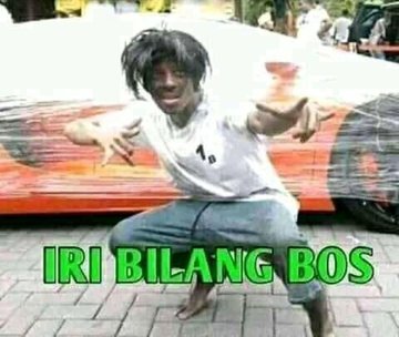11 Potret Kocak Meme 'Iri Bilang Bos' Ala Warganet. Cara Kreatif buat Balas Nyinyiran Orang~
