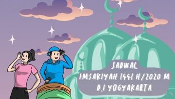 Jadwal Imsakiyah dan Buka Puasa 2020 untuk Kota Jogja. Cek Dulu Supaya Puasa Lancar!