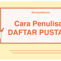 Cara Menulis Daftar Pustaka dari Buku, Jurnal & Internet