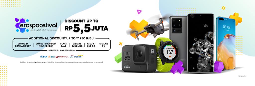Erajaya Gelar Festival Belanja Gadget Online eraspacetival. Smartphone Mulai dari Rp1 Jutaan, Cuma Sampai 8 Agustus! 3 Erajaya Gelar Festival Belanja Gadget Online eraspacetival. Smartphone Mulai dari Rp1 Jutaan, Cuma Sampai 8 Agustus!