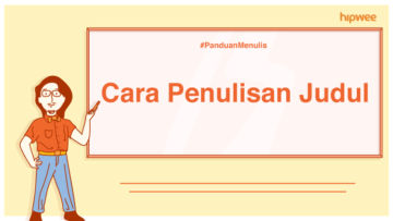 Panduan Menulis – Cara Penulisan Judul Sesuai dengan PUEBI