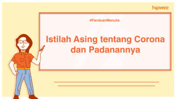 Panduan Menulis – Daftar Padanan Istilah Asing dalam Bidang Kesehatan yang Naik Daun Saat Pandemi