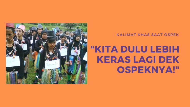11 Ucapan dari Senior yang Terngiang Terus di Kepala Saat Ospek. Bikin Kangen Nggak nih? :) 24 11 Ucapan dari Senior yang Terngiang Terus di Kepala Saat Ospek. Bikin Kangen Nggak nih? :)