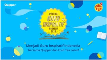 Quipper dan Fruit Tea Sosro Akan Gelar Kegiatan ‘Apresiasi Guru Inspiratif Indonesia 2020/2021’