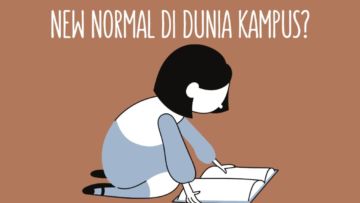 Bagaimana yang Sebaiknya Protokol New Normal di Dunia Kampus?