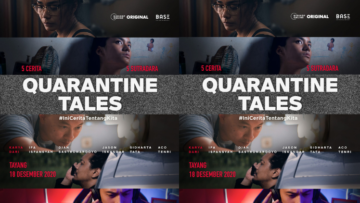 Film Quarantine Tales, Bukti Bahwa Industri Perfilman Indonesia Nggak Mandek di Tengah Pandemi