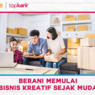 Berani Memulai Bisnis Kreatif Sejak Muda