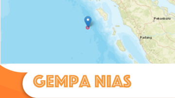 Gempa M 7,2 Melanda Nias Barat; Getaran Kuat Terasa Sampai Padang. BMKG Imbau Potensi Gempa Susulan