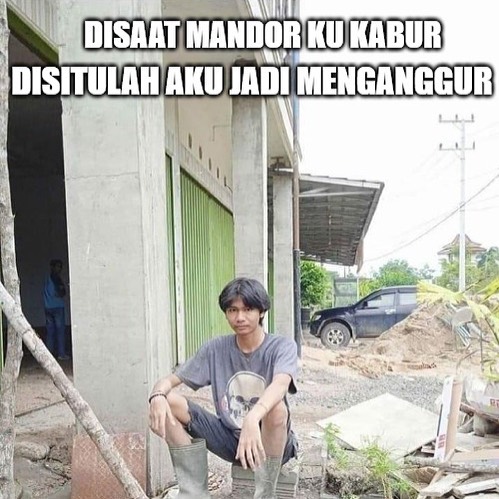 11 Meme Serba-serbi Kehidupan para Kuli. Hidup Keras, Tetap Harus Trengginas~