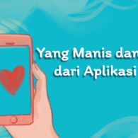 Pengalaman Pakai Aplikasi Kencan. Manjur Buat Dapat Jodoh atau Untung-untungan?