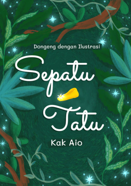 Sebuah Dongeng Anak: Sepatu Tatu