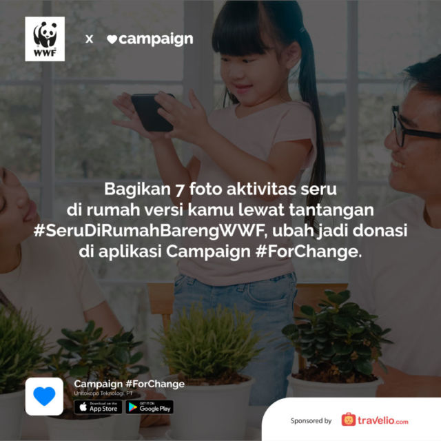 WWF-Indonesia Bersama Travelio Gelar Challenge #SeruDiRumah Melalui Campaign.com