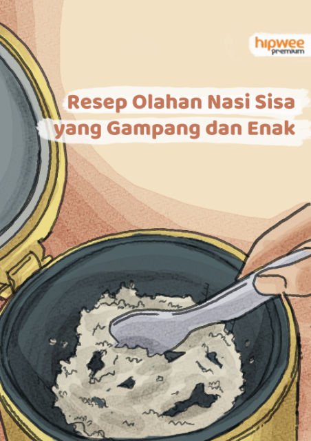 7 Resep Olahan Nasi Sisa yang Gampang, Enak dan Bukan Nasgor Melulu~