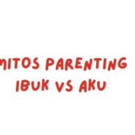 #KompetisiYoungMom-Anti Ambyar Berdamai dengan Mitos Parenting Ibu dan Ibu Mertua, Coba 5 Tips Ini!