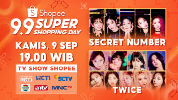 Lockey dan ONCE Merapat, SECRET NUMBER dan TWICE Akan Hadir di Shopee 9.9 Super Shopping Day TV Show!