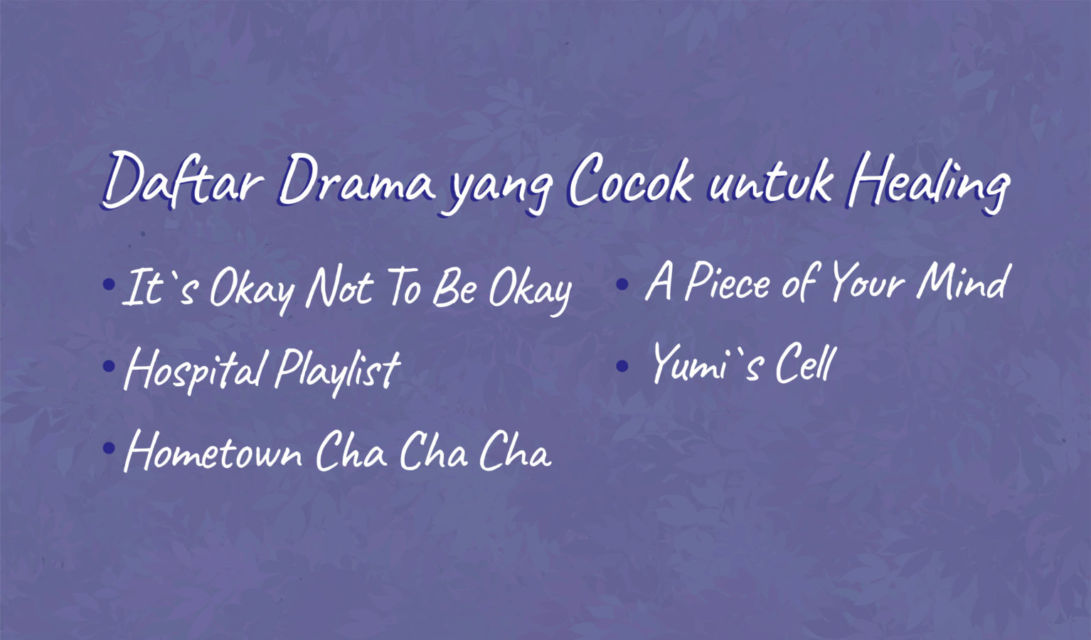 Rekomendasi Drama Korea untuk Healing. Yuk Menyingkir Sejenak dari Pahitnya Dunia Nyata!