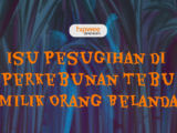 Misteri Perkebunan Tebu Milik Orang Belanda. Diliputi Isu Pesugihan, Warga Alami Banyak Kejadian~