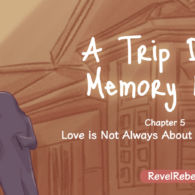 A Trip Down Memory Lane – Chapter 5: Love is Not Always About a Compromise