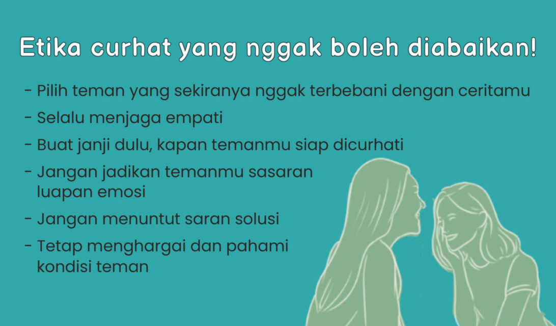 Mau Curhat? Begini Etika yang Nggak Boleh Diabaikan. Biar Nggak Dicap Teman yang Menyebalkan~