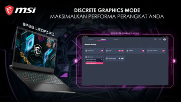 Tingkatkan Performa, MSI Sematkan Teknologi Eksklusif Discrete Graphics Mode Pada Laptop GP66 Leopard Generasi Terbaru