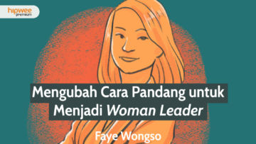 Partisipasi Women Leader masih Kecil, Begini Cara Sukses Jika Ingin Menjadi Salah Satunya!
