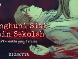 Penghuni Sisi Lain Sekolah #9 – Waktu yang Tersisa