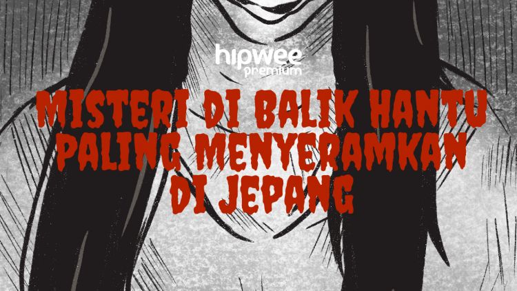 Hantu-Hantu Jepang Paling Menyeramkan, Kisah di Baliknya Membuat Kehadiran Mereka Makin Nyata