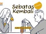 [Audio Drama] Sebatas Kembali – Episode 1