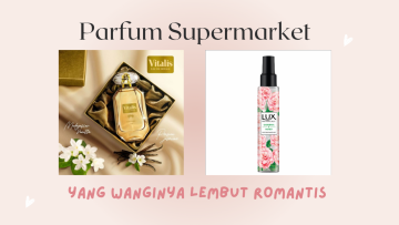 5 Parfum Supermarket yang Wanginya Romantis untuk Momen Valentine